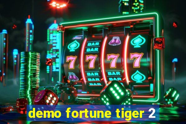 demo fortune tiger 2