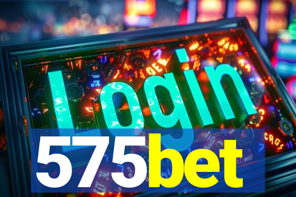 575bet