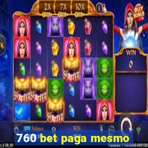 760 bet paga mesmo