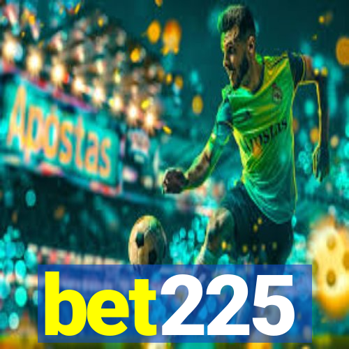 bet225