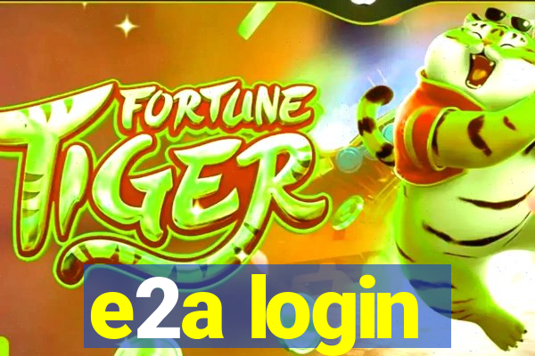 e2a login