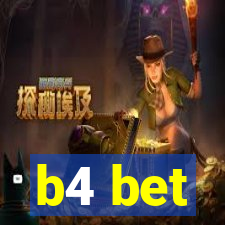 b4 bet