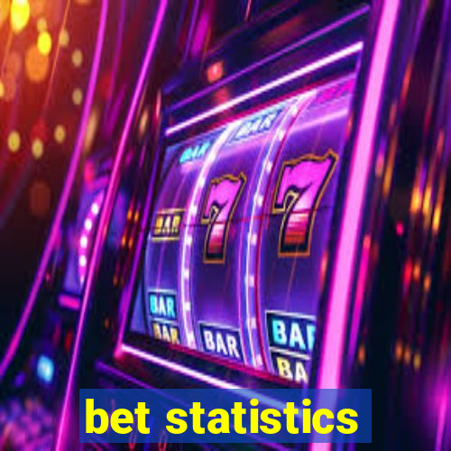 bet statistics