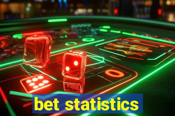 bet statistics