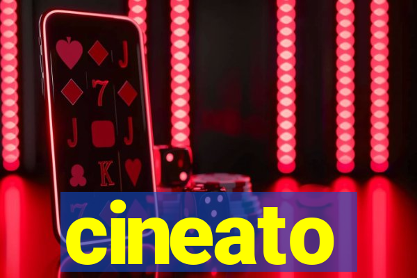 cineato