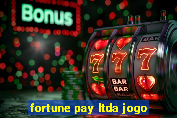 fortune pay ltda jogo