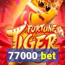 77000 bet