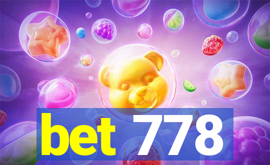 bet 778