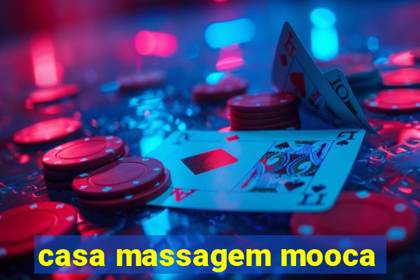 casa massagem mooca