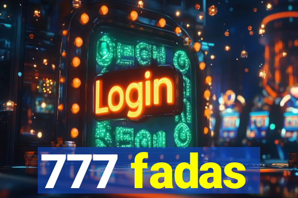 777 fadas