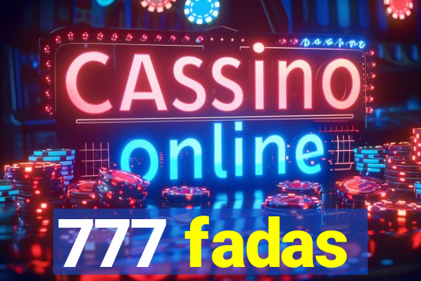 777 fadas