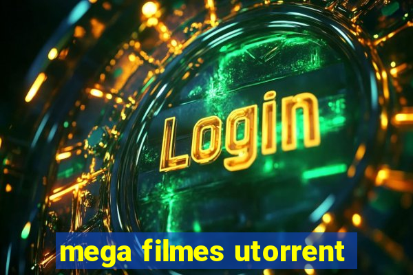 mega filmes utorrent