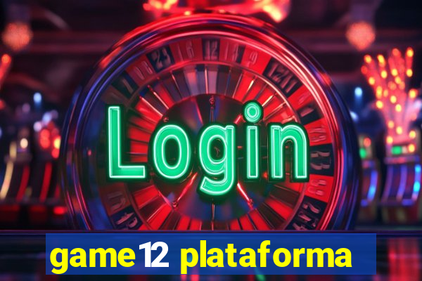 game12 plataforma