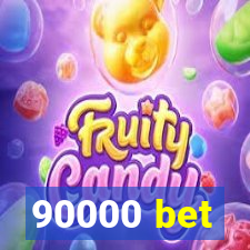 90000 bet