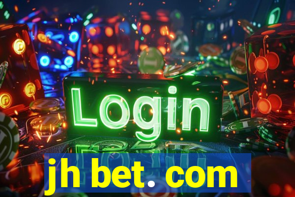 jh bet. com