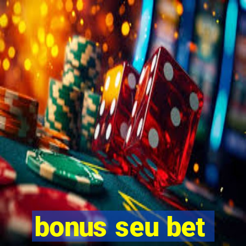 bonus seu bet