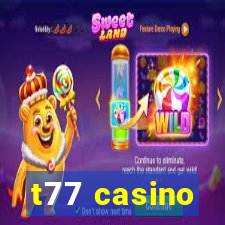 t77 casino