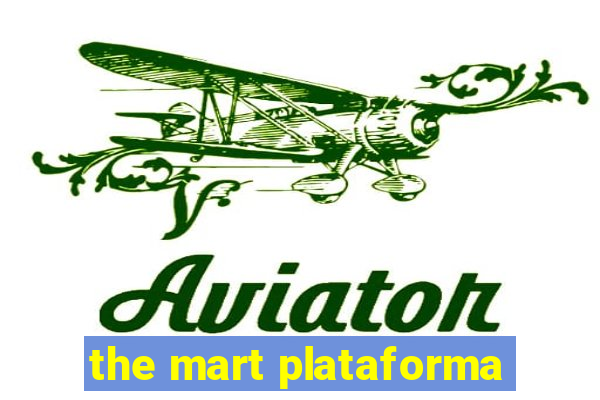 the mart plataforma