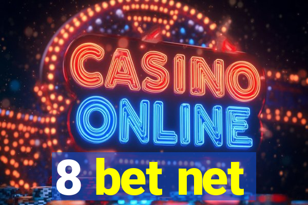 8 bet net