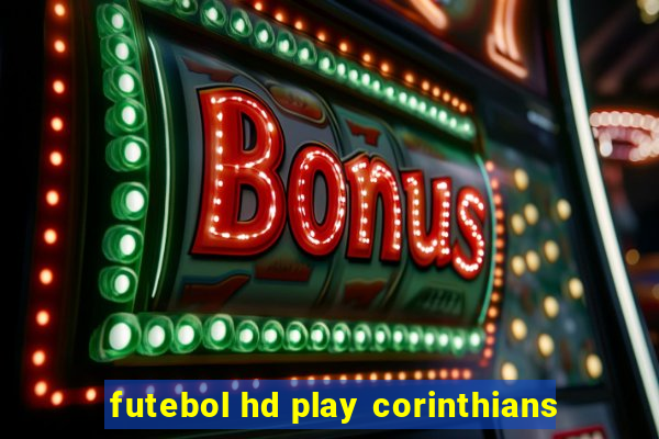 futebol hd play corinthians