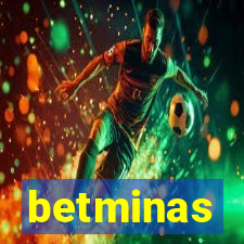 betminas