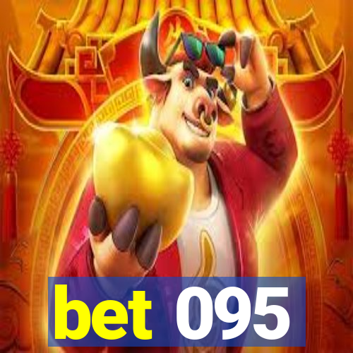 bet 095