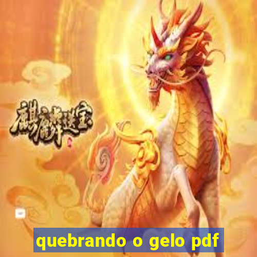 quebrando o gelo pdf