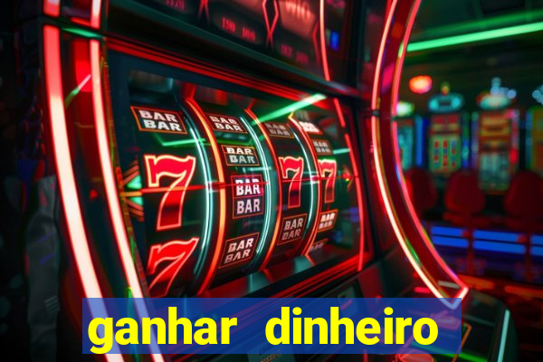 ganhar dinheiro agora na conta