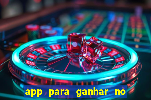 app para ganhar no jogo do tigre