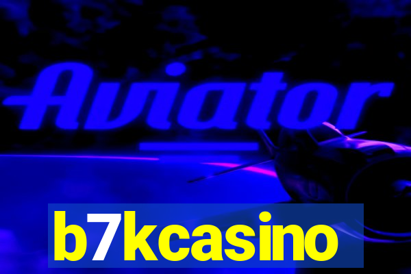 b7kcasino