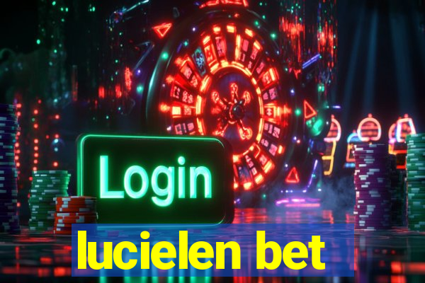 lucielen bet