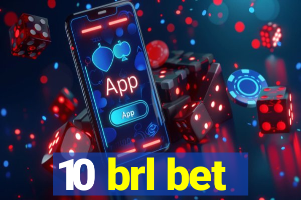 10 brl bet