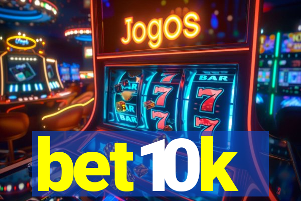 bet10k