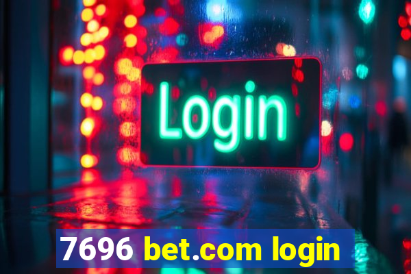 7696 bet.com login