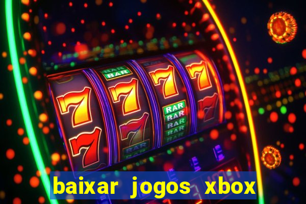 baixar jogos xbox 360 usando utorrent