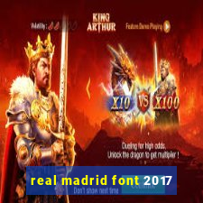 real madrid font 2017