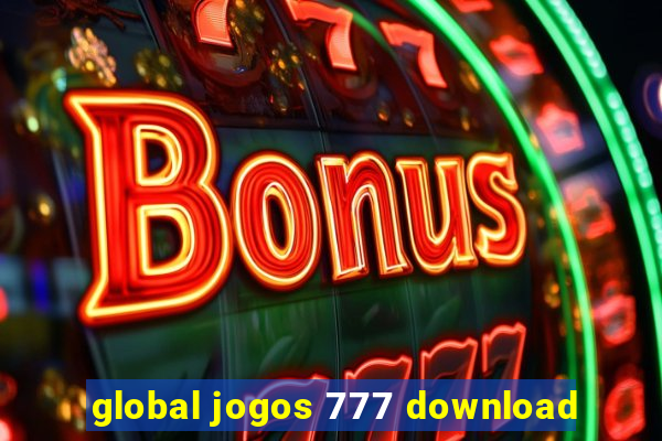 global jogos 777 download