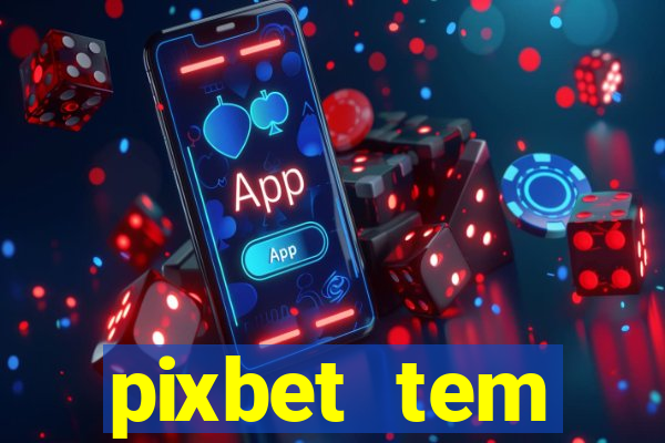 pixbet tem pagamento antecipado