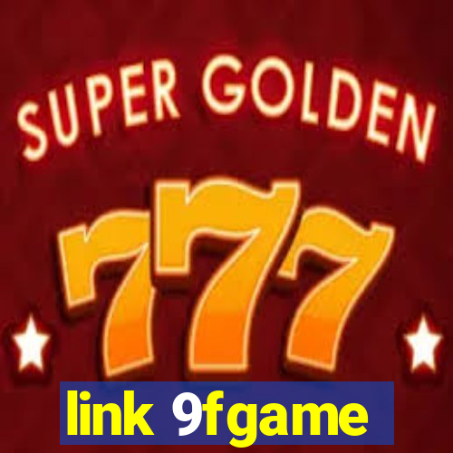 link 9fgame