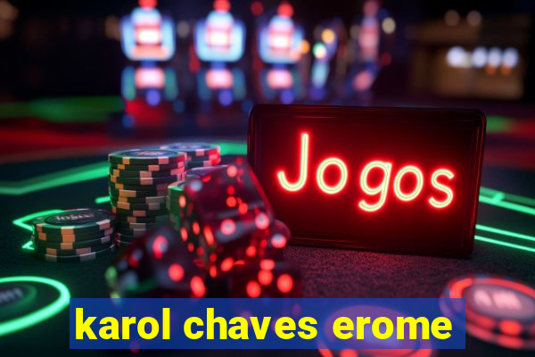 karol chaves erome