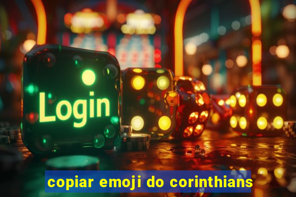 copiar emoji do corinthians