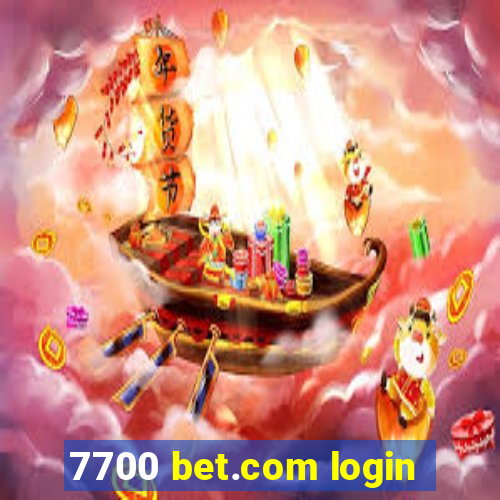 7700 bet.com login