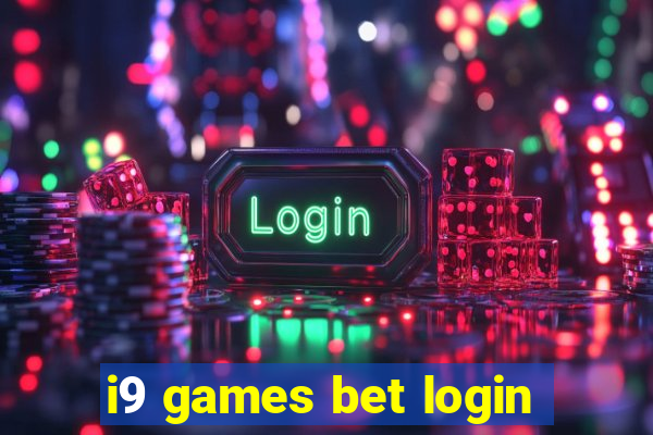 i9 games bet login