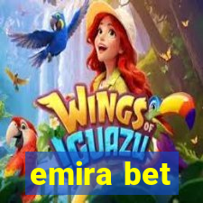 emira bet