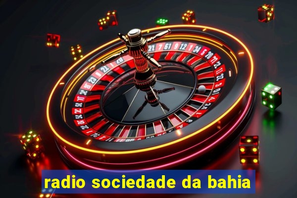 radio sociedade da bahia