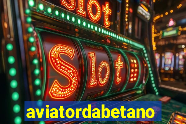 aviatordabetano