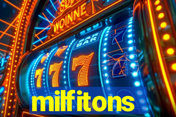 milfitons