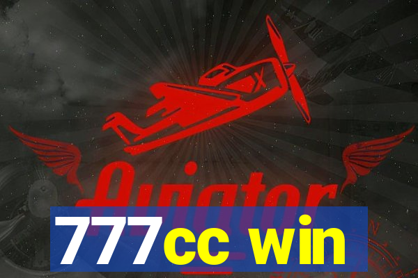 777cc win