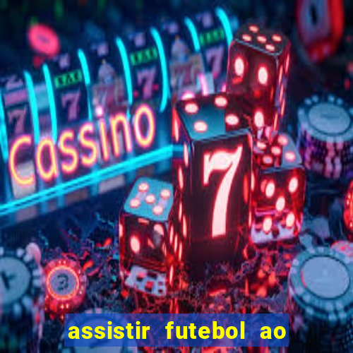 assistir futebol ao vivo futemax real madrid