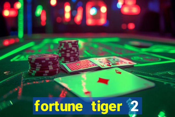 fortune tiger 2 revenge download